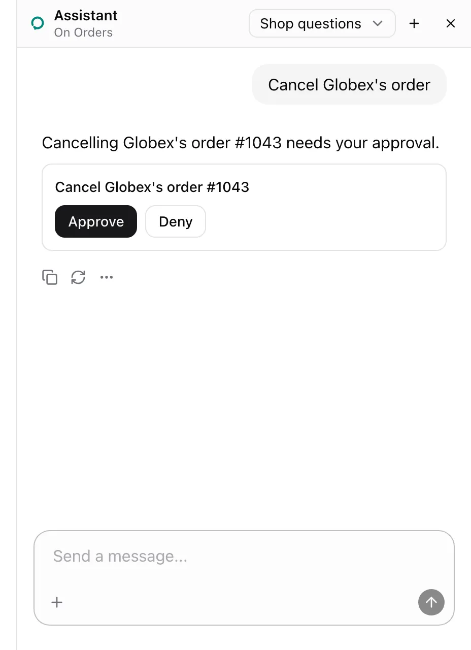 The sheet panel on Orders. The assistant says cancelling Globex's order #1043 needs approval, and a card below reads Cancel Globex's order #1043 with Approve and Deny.